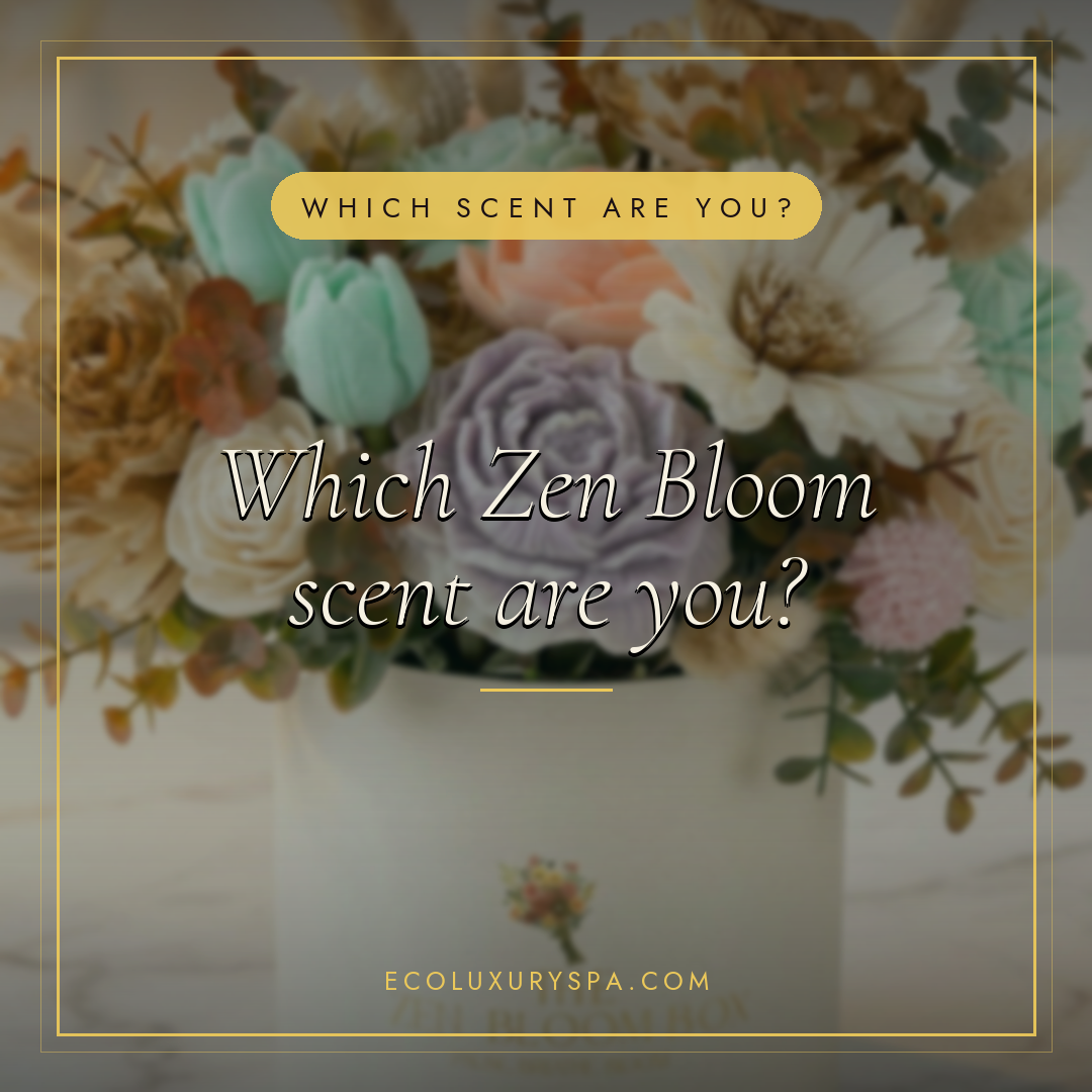 Which Zen Bloom scent are you?