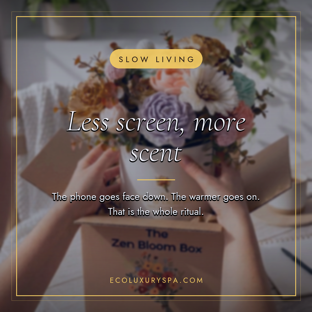 Less screen, more scent