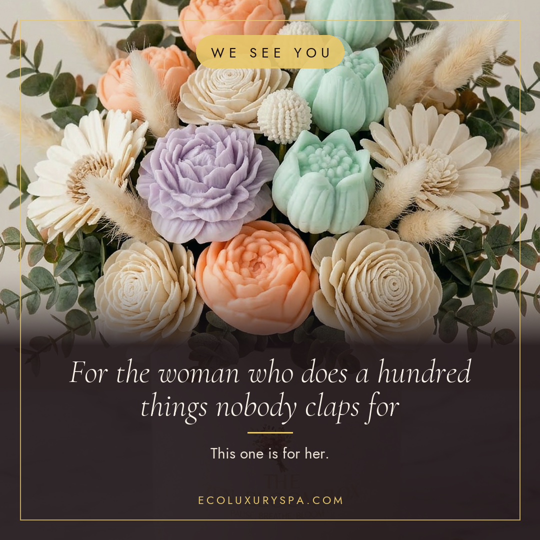 For the woman who does a hundred things nobody claps for