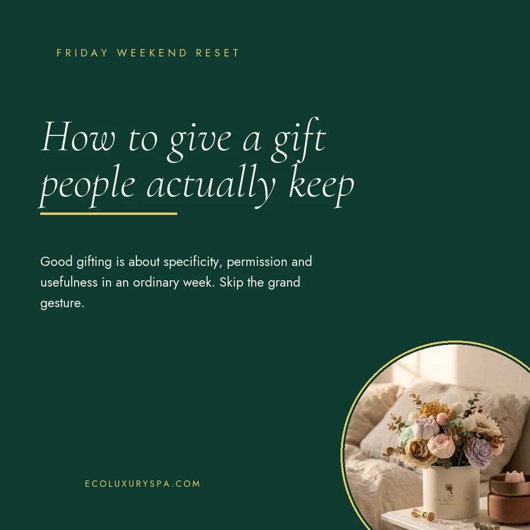 How to give a gift people actually keep