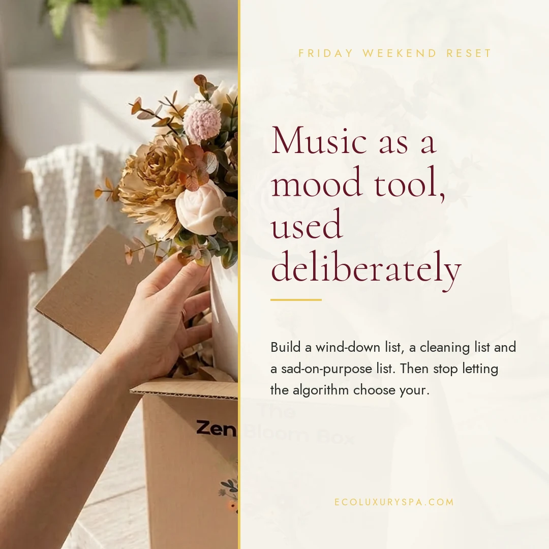 Music as a mood tool, used deliberately