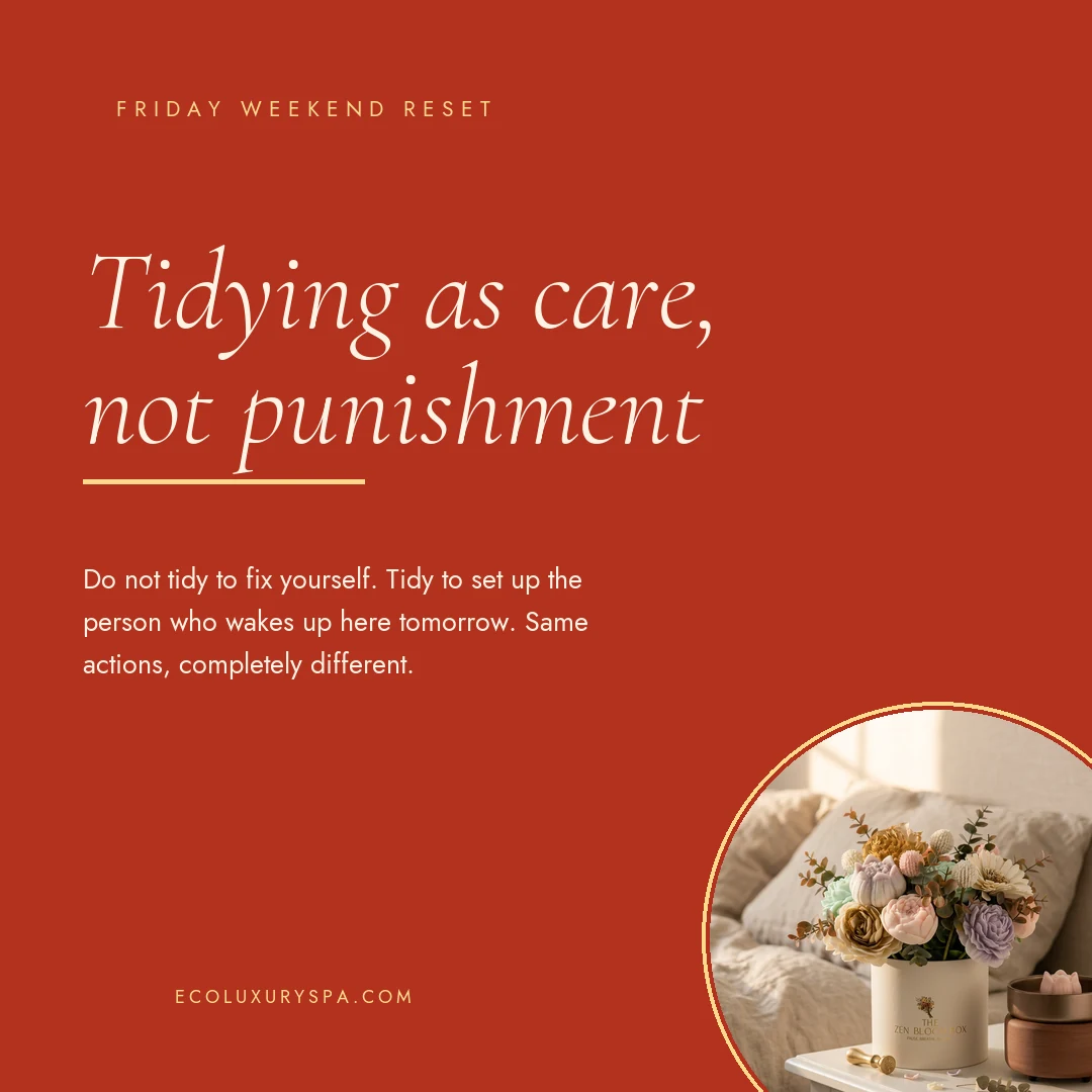 Tidying as care, not punishment