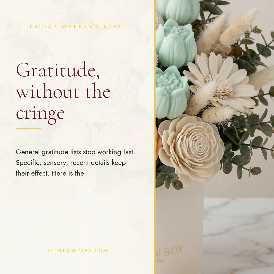 Gratitude, without the cringe