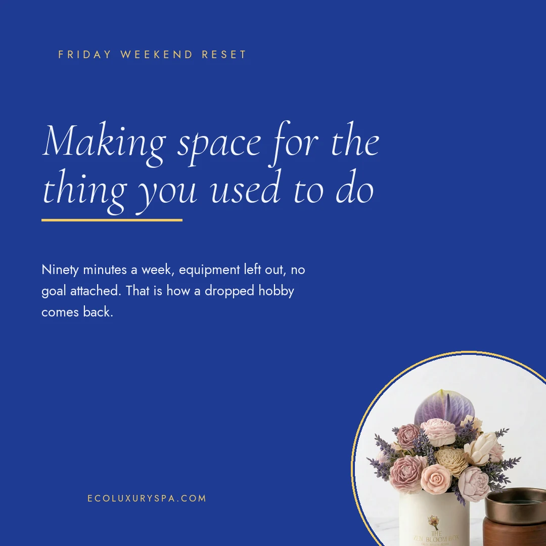 Making space for the thing you used to do