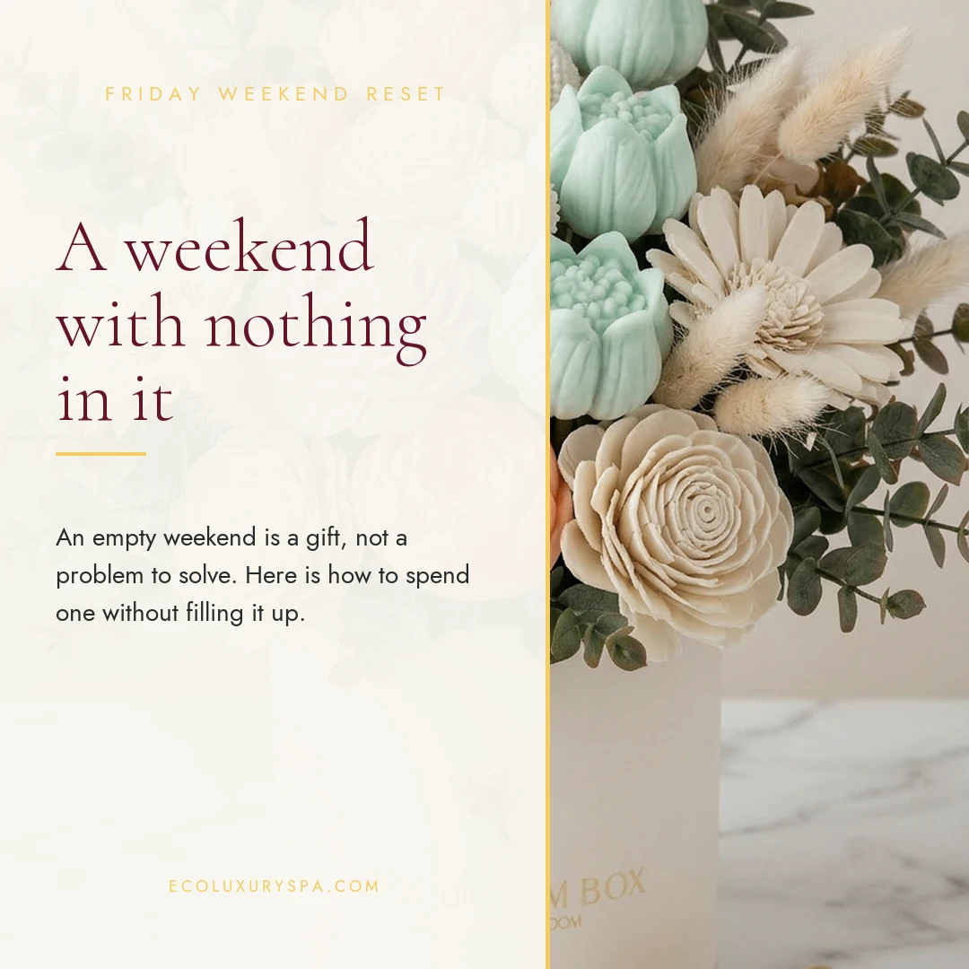 A weekend with nothing in it