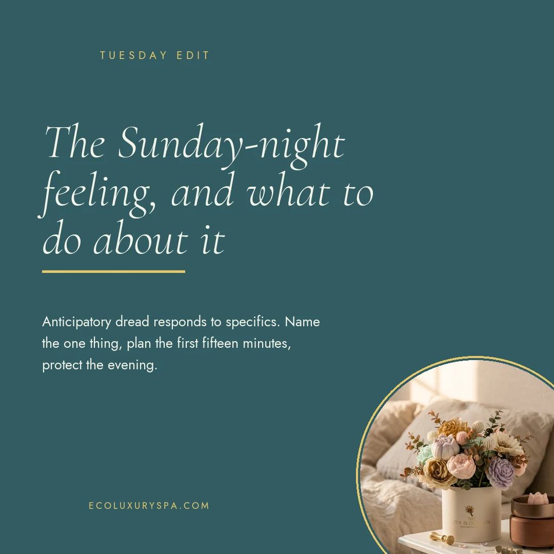 The Sunday-night feeling, and what to do about it