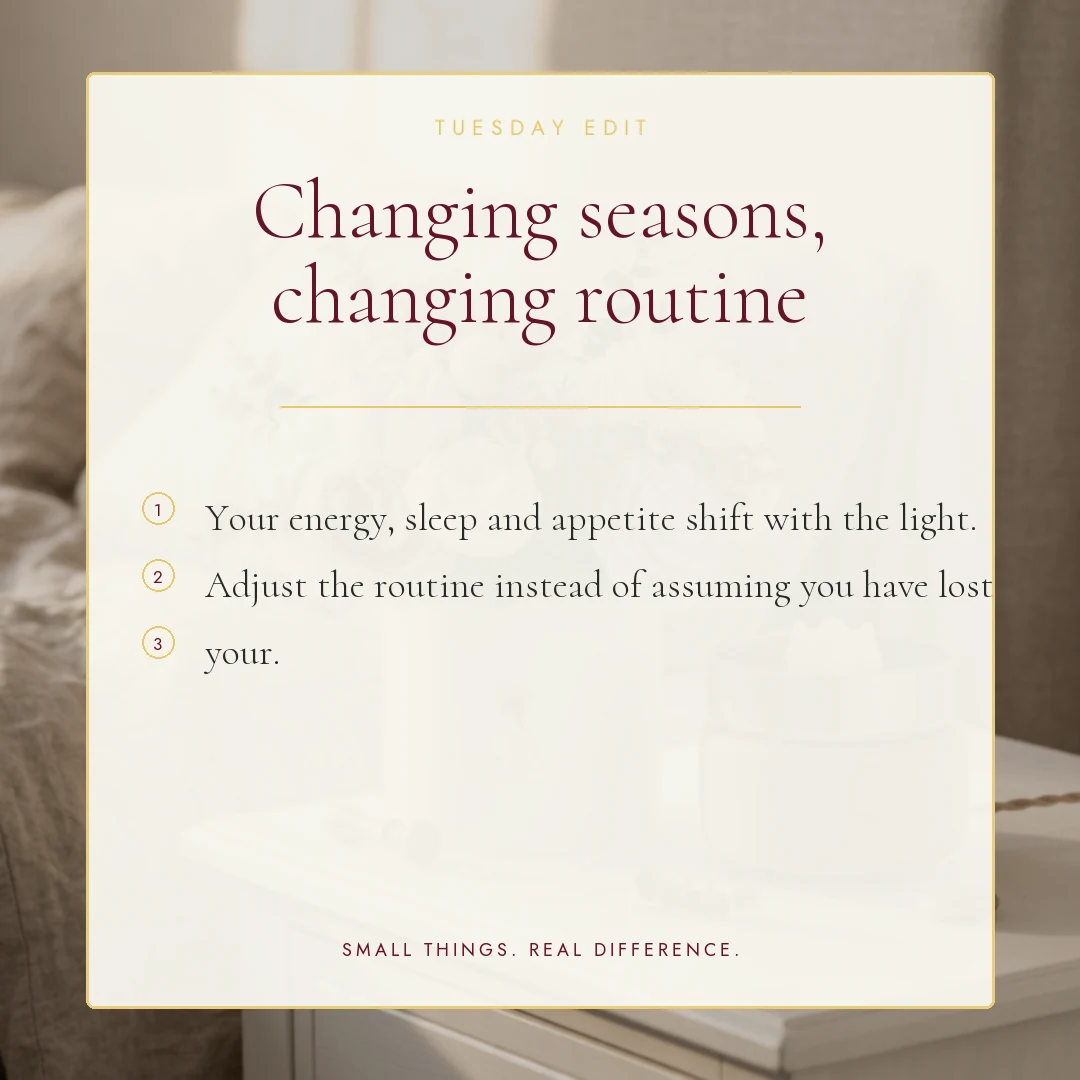 Changing seasons, changing routine
