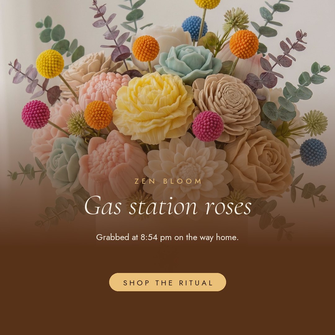 Gas station roses, or a bouquet she'll never have to care for and throw out.