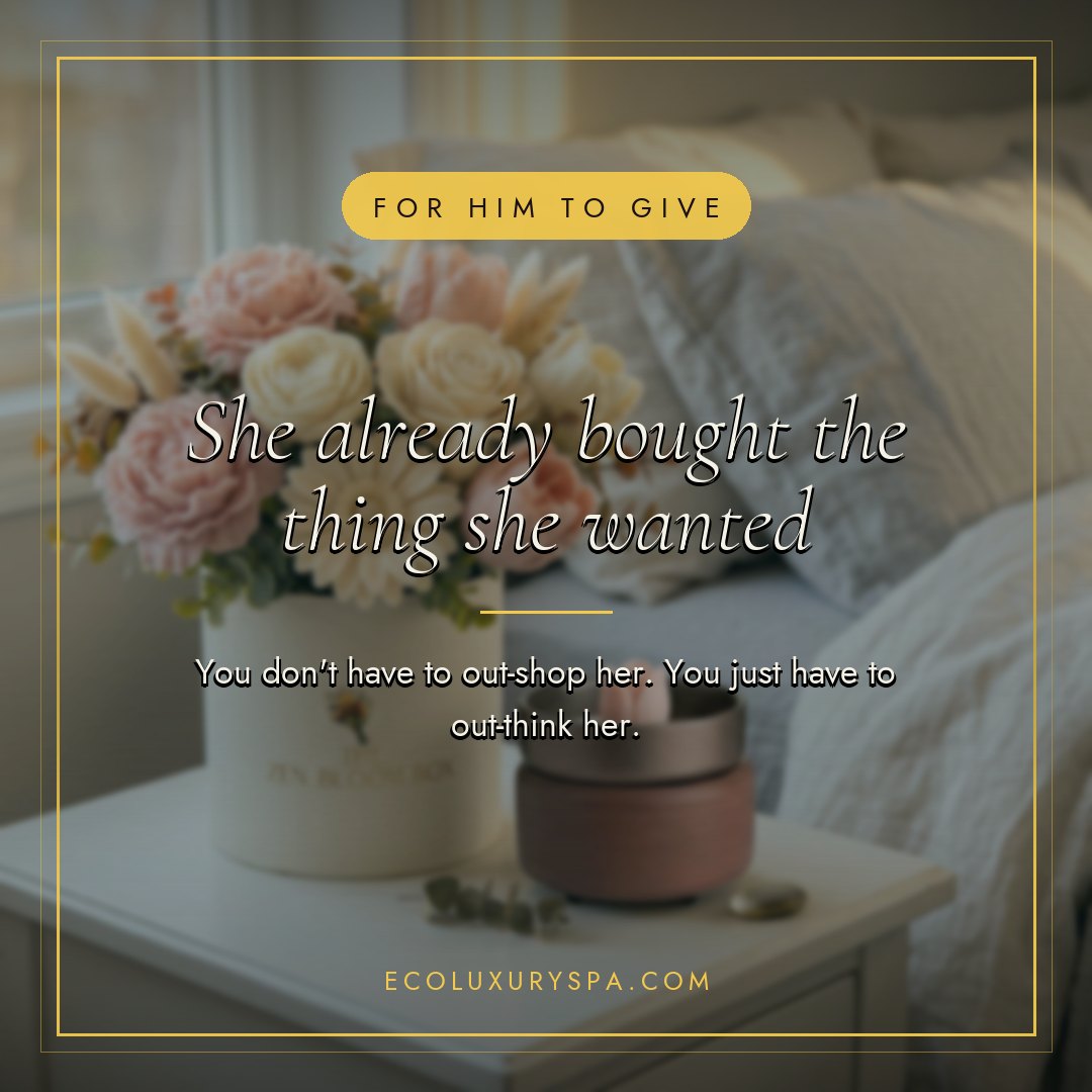 For the guy shopping for the woman who has everything