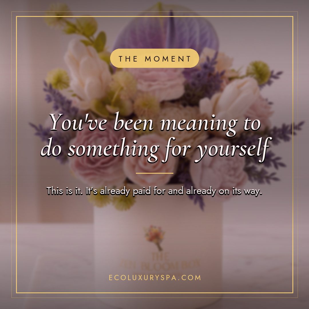 You've been meaning to do something just for yourself